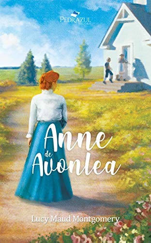 Livro PDF Anne de Avonlea (Anne de Green Gables Livro 2)