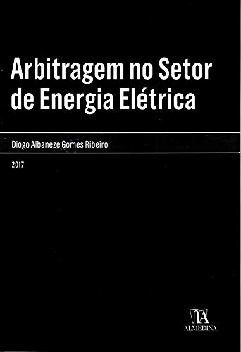 Capa do livro: Arbitragem no Setor de Energia Elétrica (Monografias) - Ler Online pdf