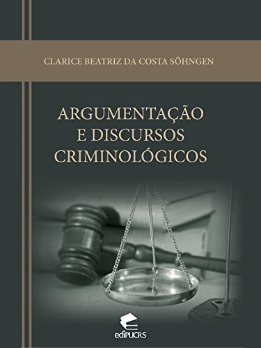 Capa do livro: Argumentação e discursos criminológicos - Ler Online pdf