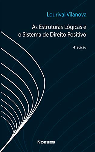 Livro PDF: As Estruturas Lógicas e o Sistema do Direito Positivo