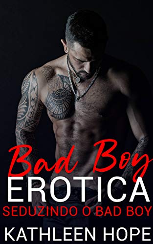 Livro PDF Bad Boy Erótica:: Seduzindo o bad boy