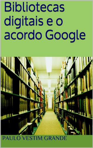 Livro PDF: Bibliotecas digitais e o acordo Google