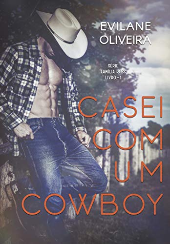 Livro PDF Casei Com Um Cowboy (Família Ross Livro 1)