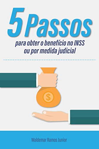 Capa do livro: Cinco passos para obter o benefício no INSS ou por medida judicial - Ler Online pdf