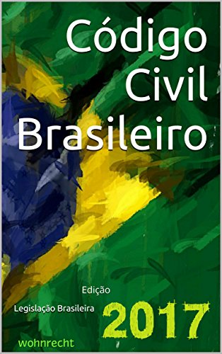 Livro PDF: Código Civil Brasileiro: Edição 2017 (Direito Direto Livro 2)