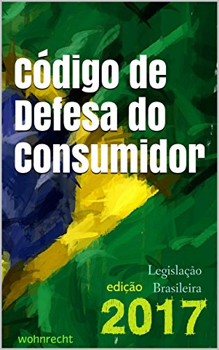 Capa do livro: Código de Defesa do Consumidor: Edição 2017 (Direito Direto Livro 7) - Ler Online pdf