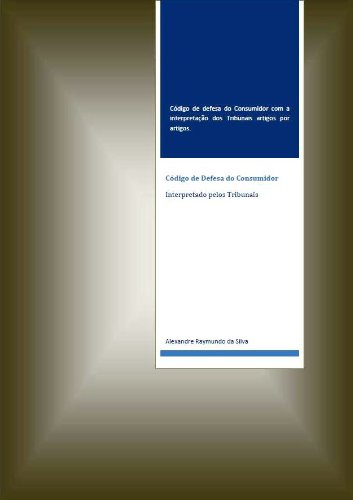 Capa do livro: Código de Defesa do Consumidor – Interpretado pelos Tribunais - Ler Online pdf