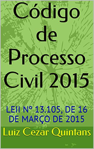 Livro PDF Código de Processo Civil 2015: LEII Nº 13.105, DE 16 DE MARÇO DE 2015