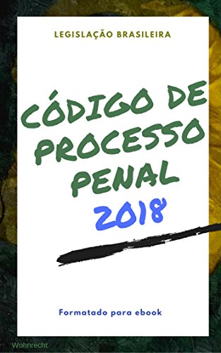Livro PDF: Código de Processo Penal: Edição 2018 (Direto ao Direito Livro 7)