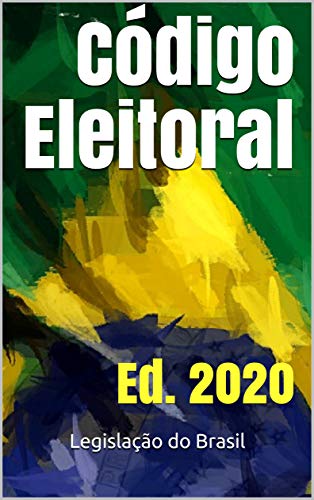 Livro PDF Código Eleitoral: Ed. 2020