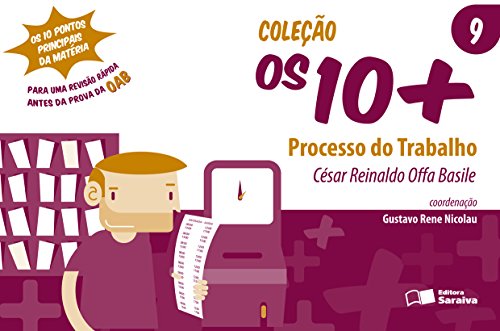 Livro PDF: COLEÇÃO OS 10+ – VOL. 9 – PROCESSO DO TRABALHO