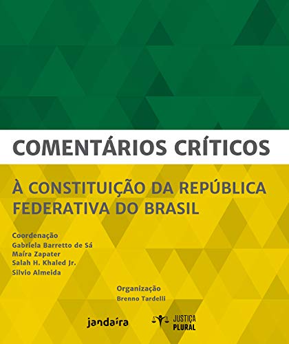Livro PDF: Comentários críticos à Constituição da República Federativa do Brasil (Justiça Plural)