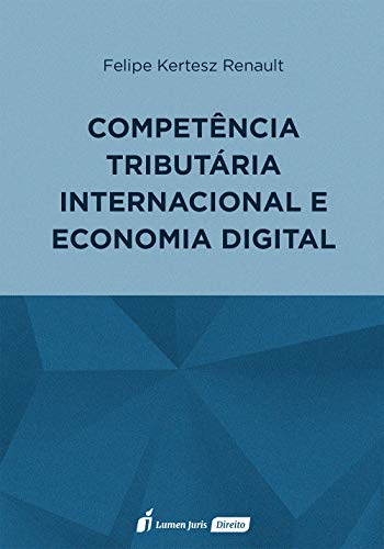 Livro PDF Competência Tributária Internacional e Economia Digital