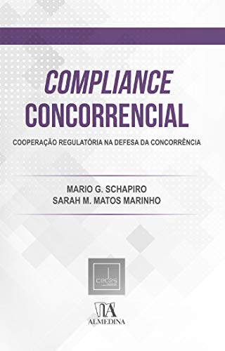 Capa do livro: Compliance Concorrencial: Cooperação Regulatória na Defesa da Concorrência - Ler Online pdf