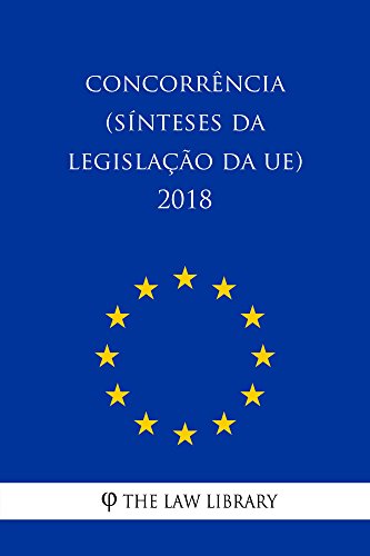 Capa do livro: Concorrência (Sínteses da legislação da UE) 2018 - Ler Online pdf