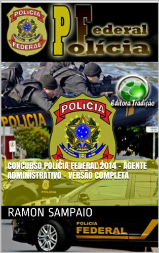 Livro PDF Concurso Polícia Federal 2014 – Agente Administrativo – Versão Completa