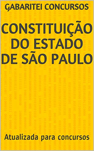 Livro PDF: CONSTITUIÇÃO DO ESTADO DE SÃO PAULO: Atualizada para concursos