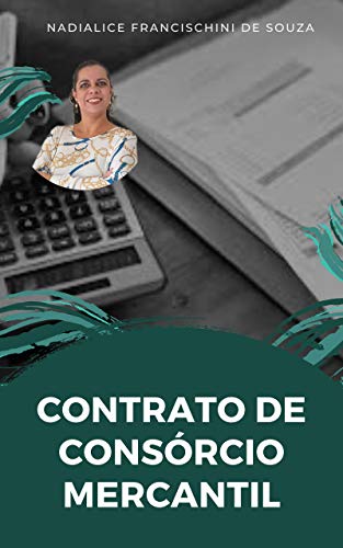 Livro PDF CONTRATO DE CONSÓRCIO MERCANTIL (Artigos Jurídicos Livro 8)