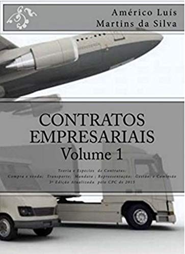 Livro PDF: Contratos Empresariais – Volume 1: Teoria Geral e Especies de Contratos Empresariais (Direito Empresarial Livro 2)