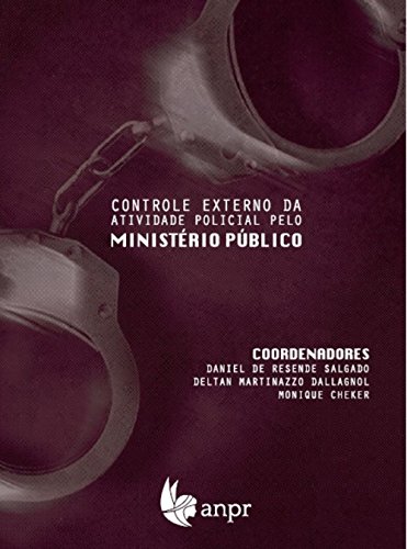 Capa do livro: Controle Externo da Atividade Policial pelo Ministério Público (1) - Ler Online pdf