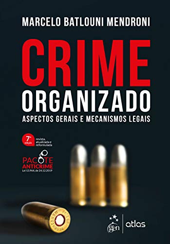 Capa do livro: Crime organizado: Aspectos gerais e mecanismos legais - Ler Online pdf