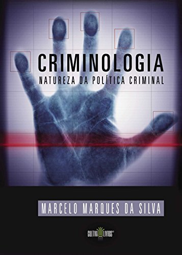 Capa do livro: Criminologia – Natureza da politica Criminal - Ler Online pdf