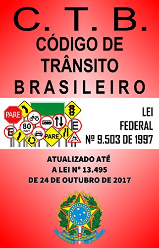Capa do livro: CTB – Código de Trânsito Brasileiro: Atualizado até a LEI Nº 13.495, de 2017 - Ler Online pdf