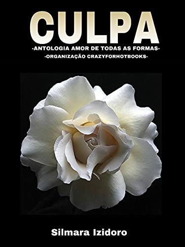 Livro PDF CULPA: Antologia Amor de todas as formas