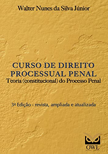 Capa do livro: Curso de Direito Processual Penal: Teoria (constitucional) do Processo Penal - Ler Online pdf
