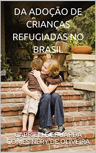 Livro PDF: DA ADOÇÃO DE CRIANÇAS REFUGIADAS NO BRASIL