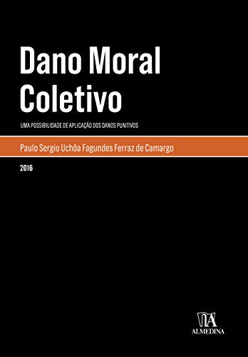 Capa do livro: Dano Moral Coletivo (Monografias) - Ler Online pdf