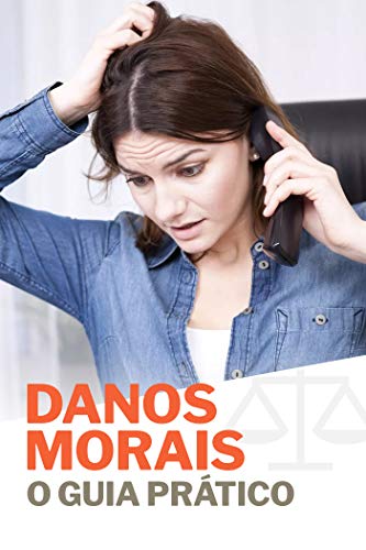 Livro PDF Danos Morais: O Guia Prático