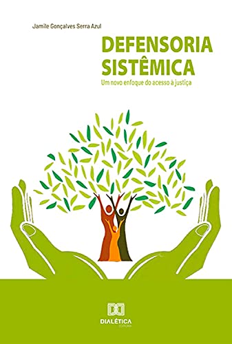 Capa do livro: Defensoria Sistêmica: um novo enfoque do acesso à justiça - Ler Online pdf