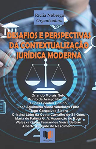 Livro PDF: Desafios e Perspectivas da Contextualização Jurídica Moderna