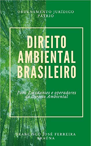 Capa do livro: Direito Ambiental Brasileiro: Legislação ambiental - Ler Online pdf