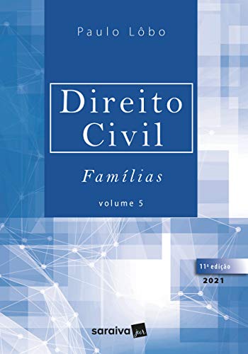 Capa do livro: Direito Civil – Famílias – Volume 5 – 11ª Edição 2021 - Ler Online pdf
