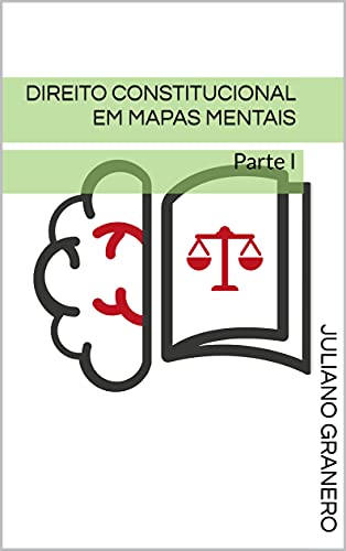 Livro PDF Direito Constitucional em mapas mentais: Parte I