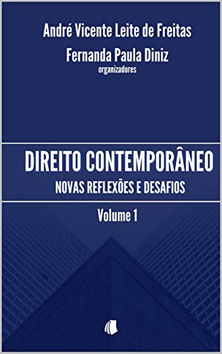 Livro PDF Direito Contemporâneo: novas reflexões e desafios – volume 1