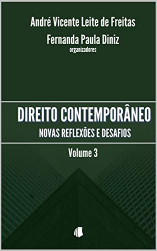 Capa do livro: Direito Contemporâneo volume 3: Novas reflexões e desafios - Ler Online pdf