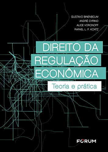 Capa do livro: Direito da regulação econômica: Teoria e prática - Ler Online pdf