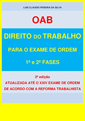 Livro PDF DIREITO DO TRABALHO PARA O EXAME DE ORDEM: 1ª E 2ª FASES