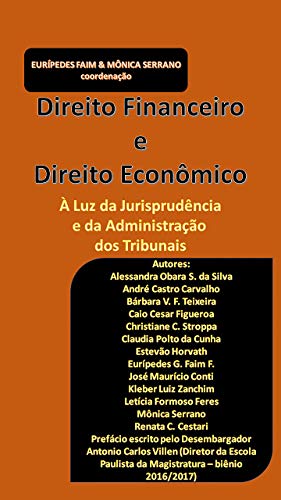 Capa do livro: Direito Financeiro e Direito Econômico: À luz da jurisprudência e da administração dos tribunais. - Ler Online pdf