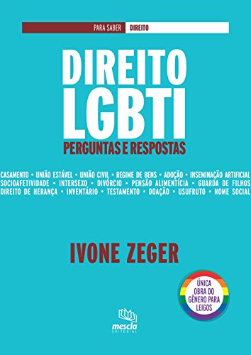 Livro PDF: Direito LGBTI: Perguntas e respostas (Para saber Direito)