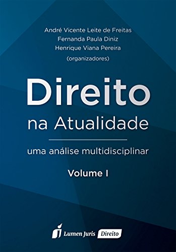 Livro PDF: Direito na Atualidade – Vol. I – 2016