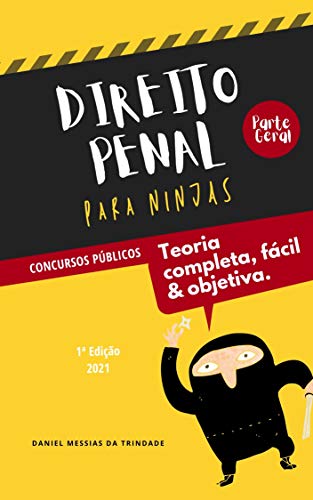 Livro PDF Direito Penal para Ninjas – Parte Geral: Teoria Completa, Fácil e Objetiva para Concursos Públicos