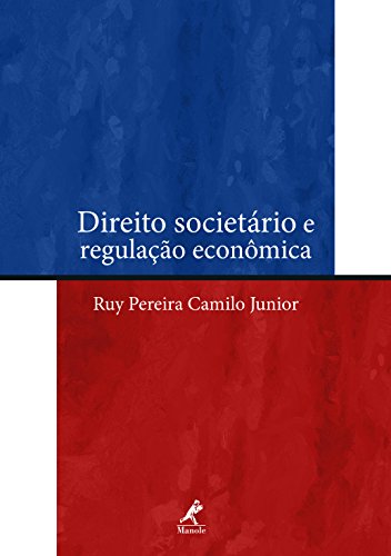 Livro PDF: Direito Societário e Regulação Econômica