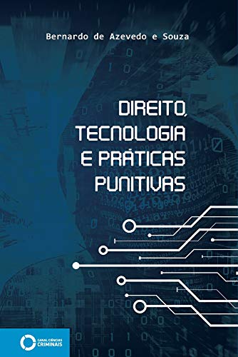 Capa do livro: Direito, tecnologia e práticas punitivas - Ler Online pdf