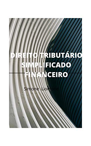 Capa do livro: DIREITO TRIBUTÁRIO SIMPLIFICADO FINANCEIRO - Ler Online pdf