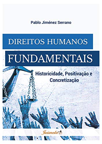 Capa do livro: Direitos humanos fundamentais: Historicidade, positivação e concretização - Ler Online pdf