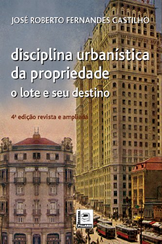 Livro PDF: Disciplina urbanística da propriedade – O lote e seu destino